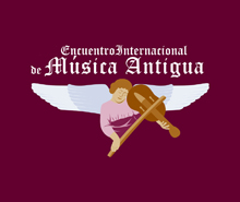 El CENART presenta el XII Encuentro Internacional de MÃºsica Antigua