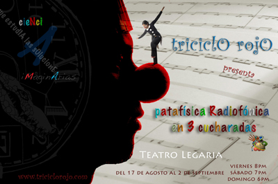 PatafÃ­sica Radiofonica en Tres cucharadas se presenta en el Teatro Legaria