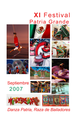 XI Festival Patria Grande 2007... Danza Patria, Raza de Bailadores 