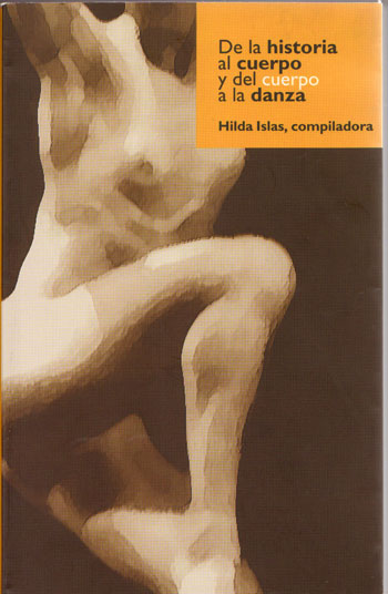Hilda Islas pÃºblica De la historia al cuerpo y del cuerpo a la danza